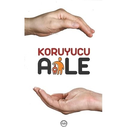 Koruyucu Aile - 9786057519603